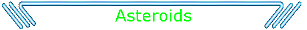 Asteroids
