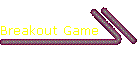 Breakout Game
