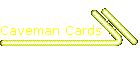 Caveman Cards