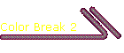 Color Break 2