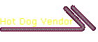 Hot Dog Vendor