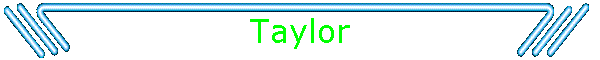 Taylor